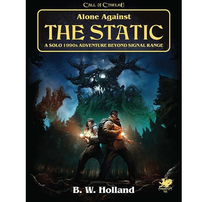 Call of Cthulhu RPG - Alone Against the Static