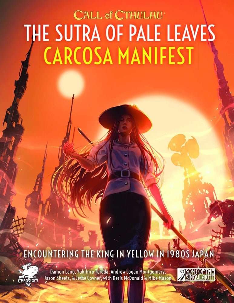 Call of Cthulhu RPG - The Sutra of Pale Leaves: Carcosa Manifest